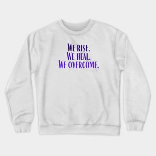 We Overcome Crewneck Sweatshirt